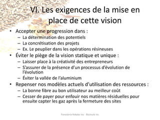 Et plus encore, lors du discours à la nation de janvier, le président Obama a déclaré à peu près ceci:« Il faut arrêter de subventionner l’énergie du passé et commencer à encourager l’énergie du futur »Foresterie Kekeko Inc - BioJoule Inc