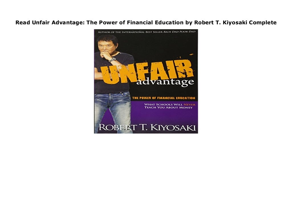Read Unfair Advantage The Power of Financial Education by