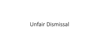 Unfair Dismissal
 