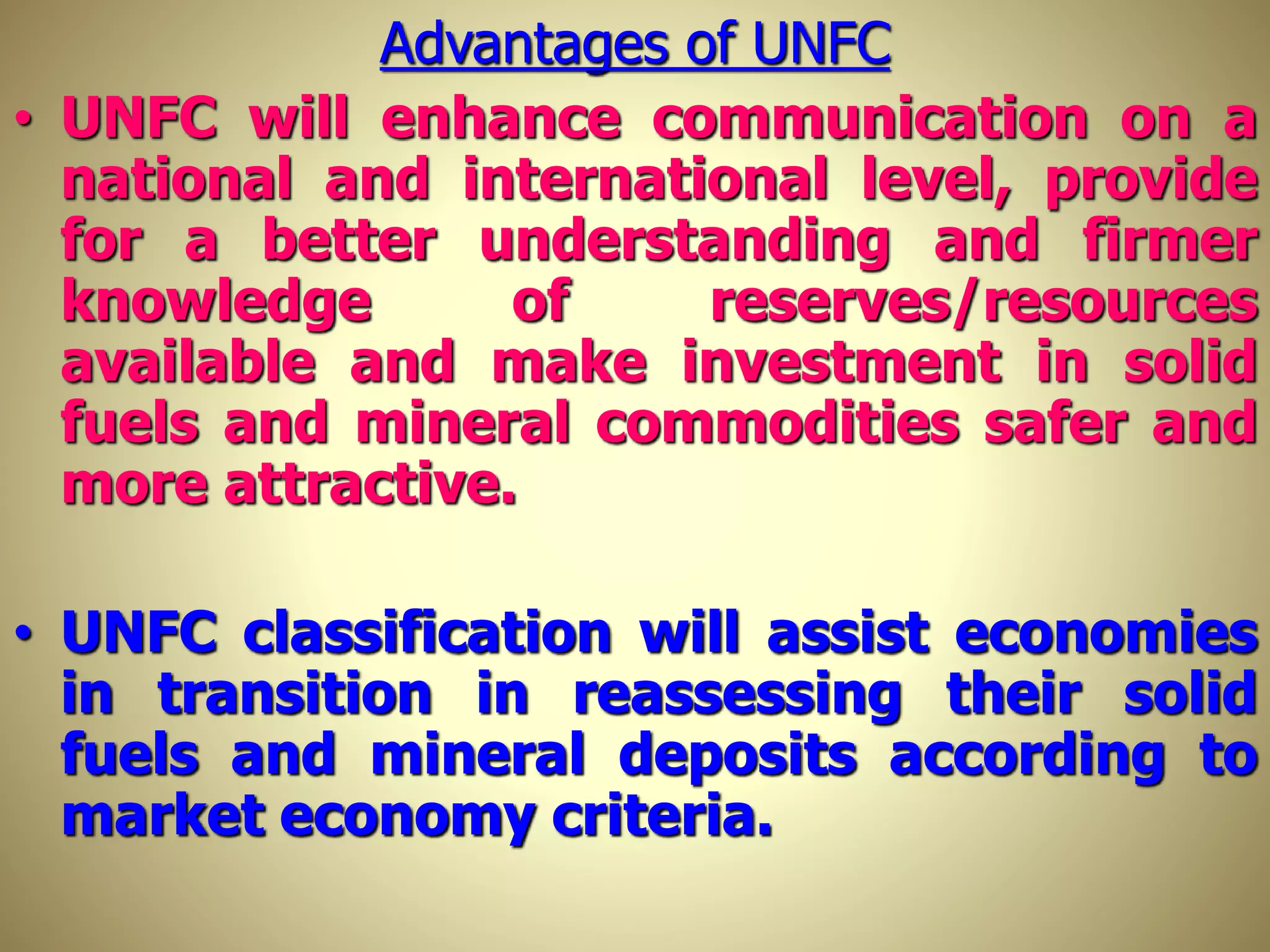 UNITED NATIONS FRAME WORK CLASSIFICATION (UNFC) AND ITS APPLICATION in ...