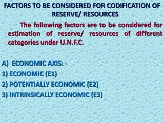 UNITED NATIONS FRAME WORK CLASSIFICATION (UNFC) AND ITS APPLICATION in ...