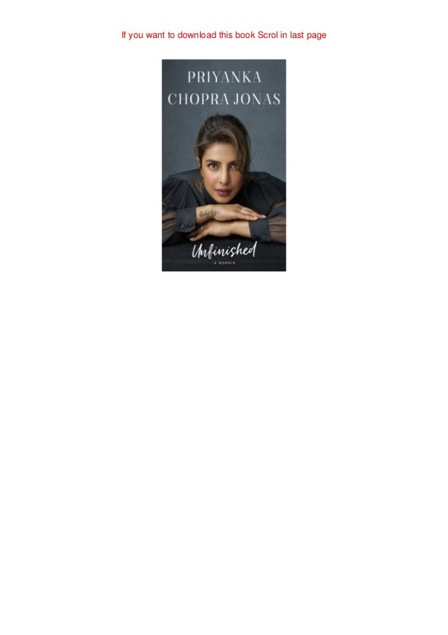 Pdf Epub Unfinished A Memoir By Priyanka Chopra Jonas