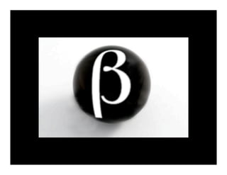 Unfinished Beta Ball