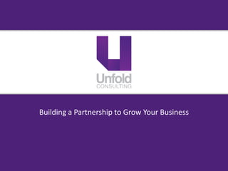 Building a Partnership to Grow Your Business
 