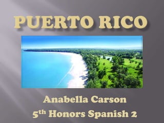 Anabella Carson
5th Honors Spanish 2
 