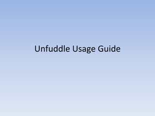 Unfuddle Usage Guide
 