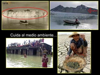 Cuida al medio ambiente… 