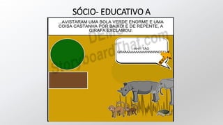 SÓCIO- EDUCATIVO A
 