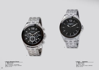 10
1
2
Domenico
Montre - Watch
Dia. 44 mm
Incl. Packaging ‘Ungaro’ (UBM100)
3 ATM S. STEEL
UMN4812Domenico Chrono
Chronographe - Chronograph
Dia. 44 mm
Incl. Packaging ‘Ungaro’ (UBM100)
3 ATM S. STEEL
UMK4811
 