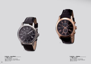 16
1
2
Stefano
Chronographe - Chronograph
Dia. 40.5 mm
Incl. Packaging ‘Ungaro’ (UBM100)
5 ATM
UMK18352Luca Black
Chronographe - Chronograph
Dia. 41 mm
Incl. Packaging ‘Ungaro’ (UBM100)
RONDA
SWISS PARTS
5 ATM
UMS13251
 