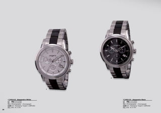 20
1
2
Alessandro Black
Chronographe - Chronograph
Dia. 41.5 mm
Incl. Packaging ‘Ungaro’ (UBM100)
SWISS PARTS5 ATM S. STEEL
UMM13252Alessandro White
Chronographe - Chronograph
Dia. 41.5 mm
Incl. Packaging ‘Ungaro’ (UBM100)
RONDA
SWISS PARTS
5 ATM S. STEEL
UMM16251
SWISSPARTS
SWISSPARTS
 