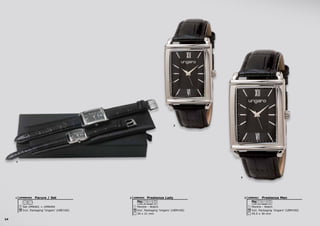 24
1
2
3
Prestenza Men
Montre - Watch
45.5 x 30 mm
Incl. Packaging ‘Ungaro’ (UBM100)
1 ATM
UMN4613Prestenza Lady
Montre - Watch
34 x 21 mm
Incl. Packaging ‘Ungaro’ (UBM100)
1 ATM
UMN4942Parure / Set
Set UMN461 + UMN494
Incl. Packaging ‘Ungaro’ (UBE100)
UPMM4941
 
