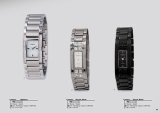 29
1
2 3
Goccia Black
Montre - Watch
48 x 19 mm
Incl. Packaging ‘Ungaro’ (UBM100)
RONDA
SWISS PARTS
BRASS3 ATM BRASS
UMN4173Goccia Silver
Montre - Watch
48 x 19 mm
Incl. Packaging ‘Ungaro’ (UBM100)
RONDA
SWISS PARTS
BRASS3 ATM BRASS
UMN4622Rebecca
Montre - Watch
51.5 x 21 mm
Incl. Packaging ‘Ungaro’ (UBM100)
3 ATM S. STEEL
UMM3411
 