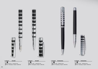 46
3 4
1
2
Annelli
Stylo plume - Fountain pen
Incl. Packaging ‘Ungaro’ (UBS100)
USR36721 Evoluzione
Stylo roller - Rollerball pen
Incl. Packaging ‘Ungaro’ (UBS100)
USH38454Evoluzione
Stylo bille - Ballpoint pen
Incl. Packaging ‘Ungaro’ (UBS100)
USH38443Annelli
Stylo roller - Rollerball pen
Incl. Packaging ‘Ungaro’ (UBS100)
USR36752
 