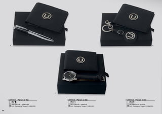 52
Parure / Set
Set ULW518 + UMN518
Incl. Packaging ‘Ungaro’ (UBX100)
UPNW5182 Parure / Set
Set UAK518 + ULW518
Incl. Packaging ‘Ungaro’ (UBW200)
UPKW5183
2
1 3
Parure / Set
Set ULW518 + USW5184
Incl. Packaging ‘Ungaro’ (UBW200)
UPBW5181
 