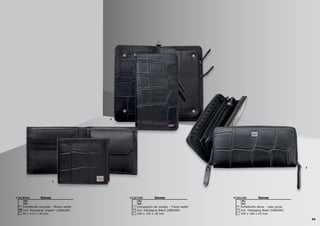 59
2
3
1
Genes
Portefeuille monnaie - Money wallet
95 x 112 x 18 mm
Incl. Packaging ‘Ungaro’ (UBW200)
ULW1011 Genes
Compagnon de voyage - Travel wallet
220 x 125 x 18 mm
Incl. Packaging Black (UBN299)
ULT1012 Genes
Portefeuille dame - Lady purse
195 x 100 x 25 mm
Incl. Packaging Black (UBN299)
ULL1013
 