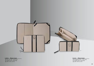 65
2
1
Pitone Cream
Portefeuille dame - Lady purse
195 x 105 x 25 mm
Housse nylon / Nylon bag
UEL5202Pitone Cream
Etui pour iPad - iPad pouch
265 x 210 x 25 mm
Housse nylon / Nylon bag
UEE5201
 