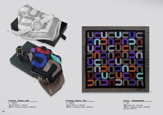 78
2
3
1
Monogramma
Foulard soie - Silk scarf
900 x 900 mm
Incl. Packaging ‘Ungaro’ (UBH200)
UFL4123Parure / Set
Set UFL412 + UMG352
Incl. Packaging ‘Ungaro’ (UBX100)
UPFM43522Parure / Set
Set UFS472 + UMG374
Incl. Packaging ‘Ungaro’ (UBW200)
UPFM4721
 