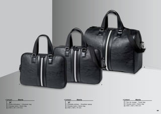 Storia
Sac de voyage - Travel bag
450 x 250 x 345 mm
Housse nylon / Nylon bag
UTB3273Storia
Cartable ordinat. - Portofolio laptop
400 x 300 x 75 mm
Housse nylon / Nylon bag
UTD3272Storia
Porte-ordinateur - Computer bag
400 x 30 x 270 mm
Housse nylon / Nylon bag
UTL3271
1 2
3
89
 