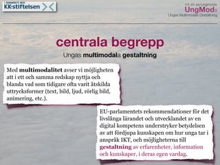 UngMods Broängsskolan maj 09