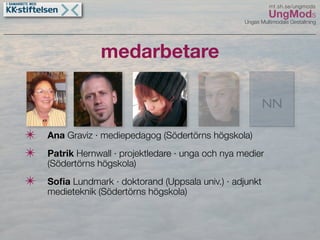 UngMods Broängsskolan maj 09