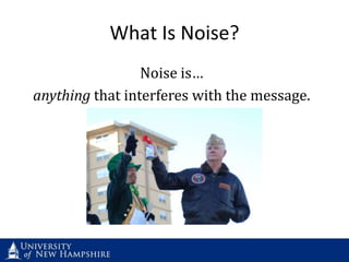 How to Reduce Noise in Your Communications by Martin England | PPTX
