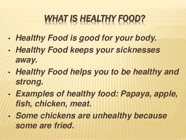 Unhealthy food vs. healthy food