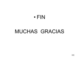 FIN MUCHAS  GRACIAS 