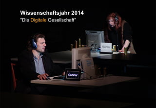 Andreas Hebbel-Seeger | Die digitale Welt von Morgen... | Ringvorlesung Uni-HH | 29. Januar 2015 | 2
Wissenschaftsjahr 201...