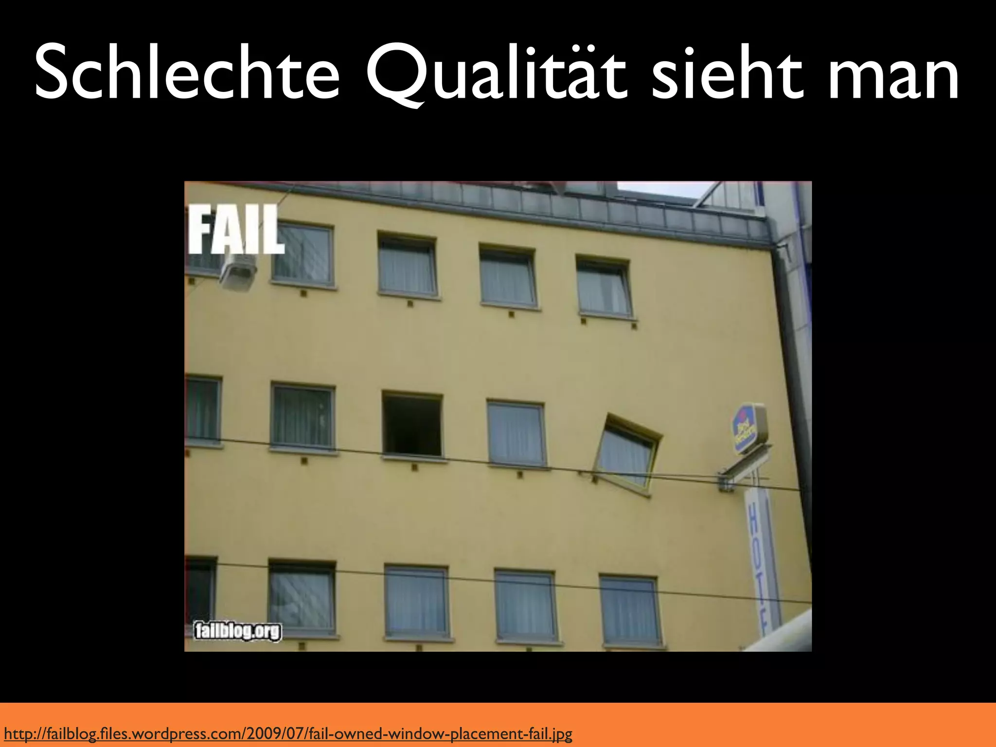 Schlechte Qualität sieht man




http://failblog.ﬁles.wordpress.com/2009/07/fail-owned-window-placement-fail.jpg
 