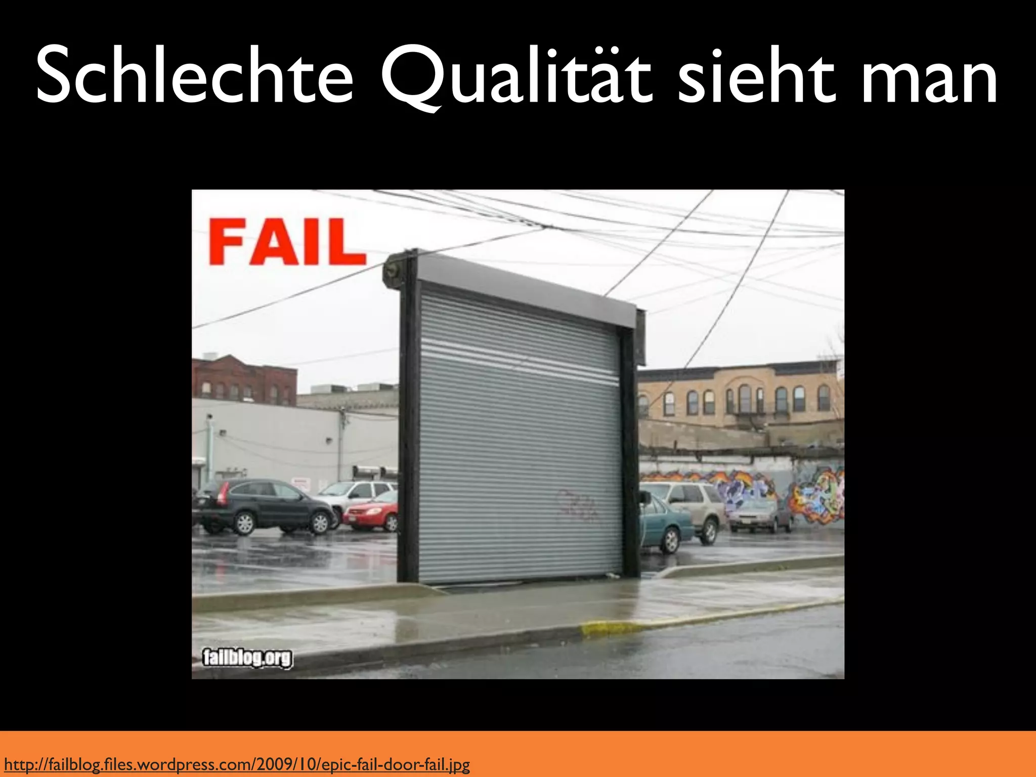 Schlechte Qualität sieht man




http://failblog.ﬁles.wordpress.com/2009/10/epic-fail-door-fail.jpg
 