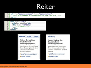 Reiter




http://github.com/ginader/Accessible-Tabs
 