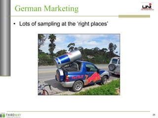 Lots of sampling at the ‘right places’ German Marketing 