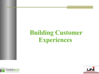 Building Customer Experiences  