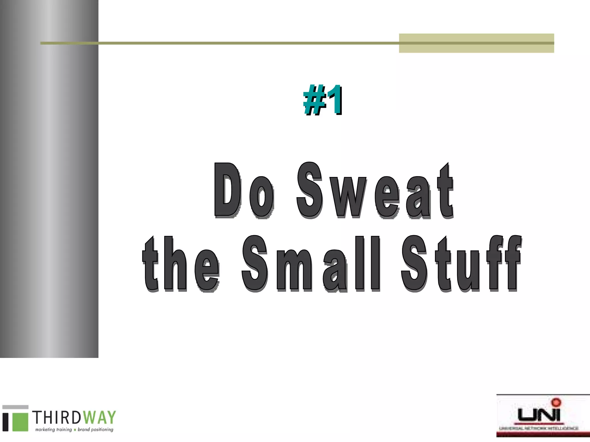 Do Sweat  the Small Stuff #1 