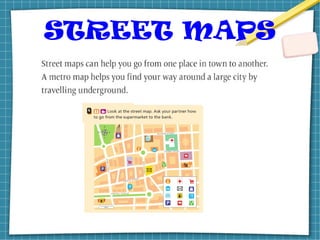 STREET MAPS
 