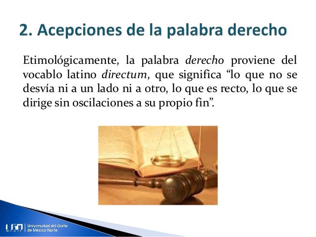 Unidad 2 Acepciones de la palabra derecho.