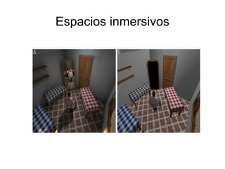 Espacios inmersivos 