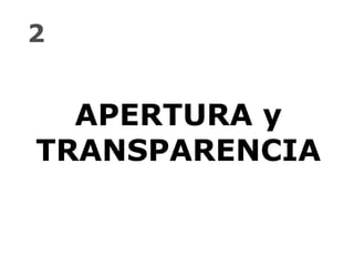 NUEVOS ESCENARIOS È APERTURA y TRANSPARENCIA 2 