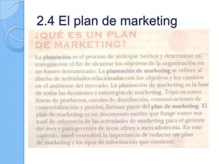 2.4 El plan de marketing
 
