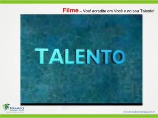 Filme – Voe! acredite em Você e no seu Talento!
 