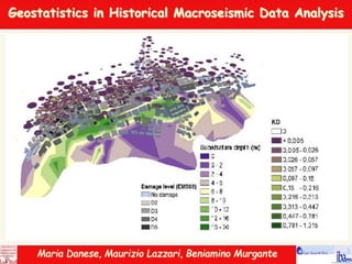 Geostatistics in Historical Macroseismic Data Analysis
Maria Danese, Maurizio Lazzari, Beniamino Murgante
 