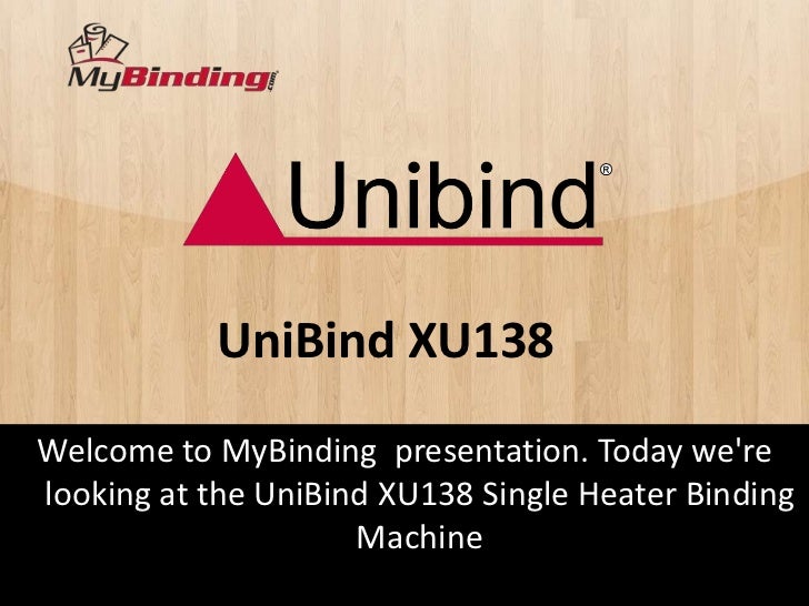 UniBind XU138 Single Heater Binding Machine