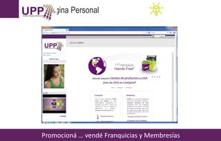 Unibox Página Personal
Promocioná … vendé Franquicias y Membresías
BLANCA SHOP
 