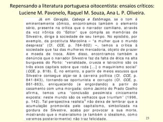 23
Repensando a literatura portuguesa oitocentista: ensaios críticos:
Luciene M. Pavonelo, Raquel M. Souza, Ana L. P. Oliveira.
 