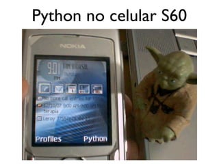 Python no celular S60
 