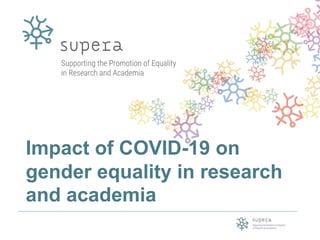 UNICA "Impact of COVID-19 on gender equality in research and academia ...