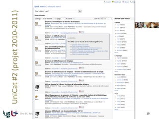 UniCat#2(projet2010-2011)
19Une BU belge dans le Sudoc-PS ? Le Sudoc-PS à côté d’Antilope et d’UniCat
 