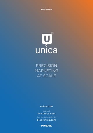 Unica Upgraded V12.0 - Precision Marketing at Scale