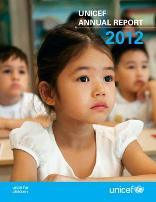 unicef
annual report
2012
 